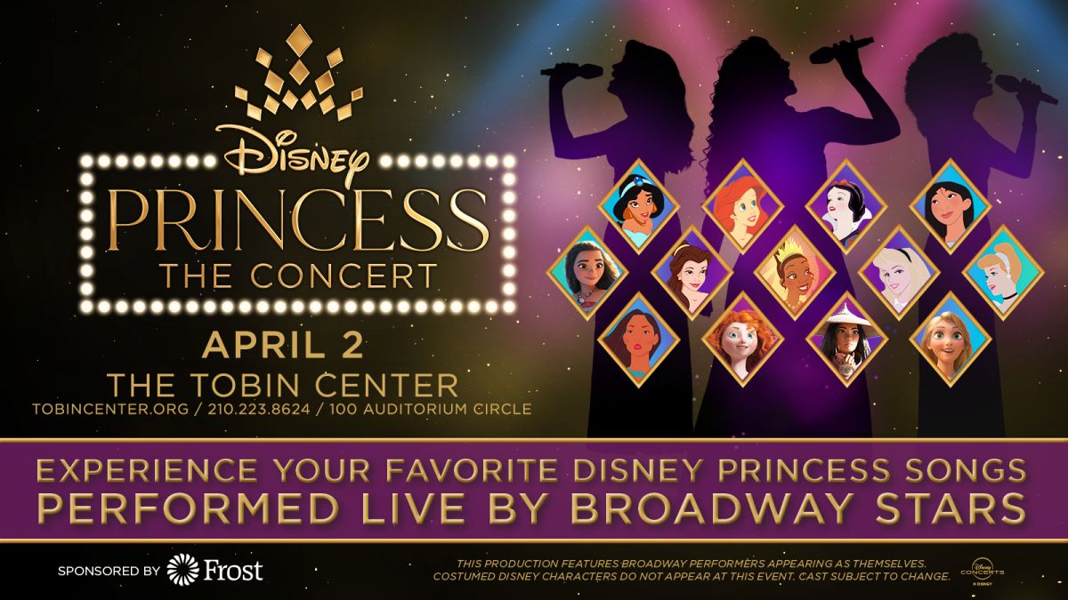 Disney Princess The Concert Tobin Center